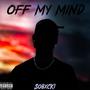 Off My Mind (Explicit)