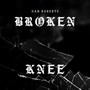 Broken Knee (Explicit)