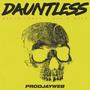 Dauntless (Explicit)