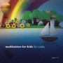 Meditation for Kids