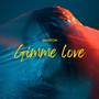 Gimme Love (Explicit)