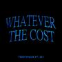 Whatever The Cost (feat. 451) [Explicit]