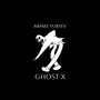 Ghost X (Explicit)