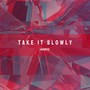 Take It Slowly (Acoustic)