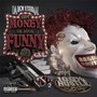 Get Money or Look Funny (Explicit)