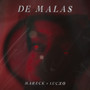 DE MALAS (Explicit)