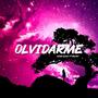 Olvidarme (feat. Arlues)