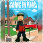 Going in Hard (Explicit)