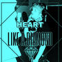 Heart like a Diamond (Explicit)