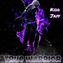 True Warrior (Explicit)