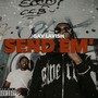 SEND EM' (Explicit)