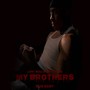 My Brother / Lost Souls (Interlude) [Explicit]