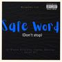 Safe Word (feat. Taylor Bentley & Ayjah Bri) [Explicit]