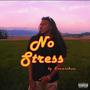 No Stress (Explicit)