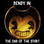 Bendy In The End Of The Start (Explicit)