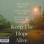 Keep The Hope Alive (Explicit)