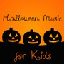 Halloween Music for Kids - Scary Dark Music & Creepy Sounds for Halloween Party