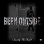 Been Outside (Explicit)