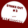 Rumors - Strike Out Series #3