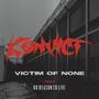 Victim Of None (feat. No Reason To Live) [Explicit]