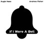 If I Were a Bell