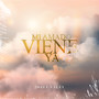 Mi Amado Viene Ya