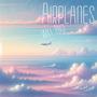 Airplanes (feat. Start Paradox)