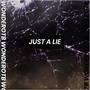 Just A Lie (Explicit)