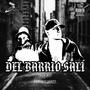 DEL BARRIO SALÍ (feat. DEMONIO SANTO) [Explicit]