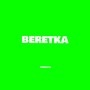 Beretka (Explicit)