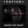 Shoot on Sight (Explicit)