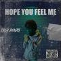 Hope You Feel Me (Explicit)