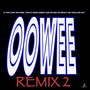 OOWEE 2 (REMIXES)