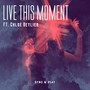 Live This Moment (feat. Chloé Beylier)