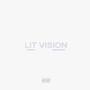 LIT VISION (Explicit)