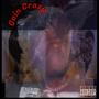 Goin Crazy (Explicit)