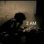 2 A.M (feat. DVEN & Vibyn) [Explicit]