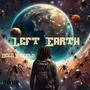 Left Earth (Explicit)