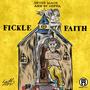 Fickle Faith (Explicit)