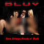 Sex Drugs Rock n' roll (Explicit)