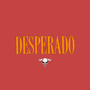 DESPERADO