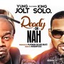 Ready or Nah (feat. Kxng Solo.)