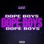 DOPE BOYS (Explicit)