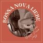 Bossa Nova Liebe: Romantische Bossa Nova Jazz Atmosphäre für Paare, romantischer Abend, Cocktails, Abendessen