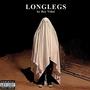 LONGLEGS (Single) [Explicit]