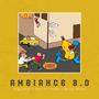 Ambiance 2.0 (feat. Scottii Hopps & Beinji Black)