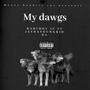 MY DAWGS (Explicit)