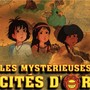 Les mystérieuses cités d'or