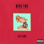 Miss You (Explicit)