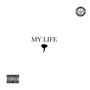 My Life (Explicit)